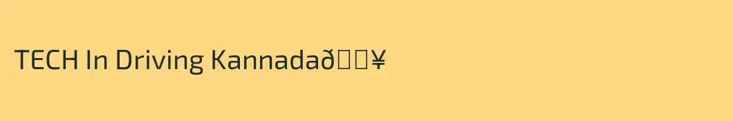 TECH In Driving Kannada🔥